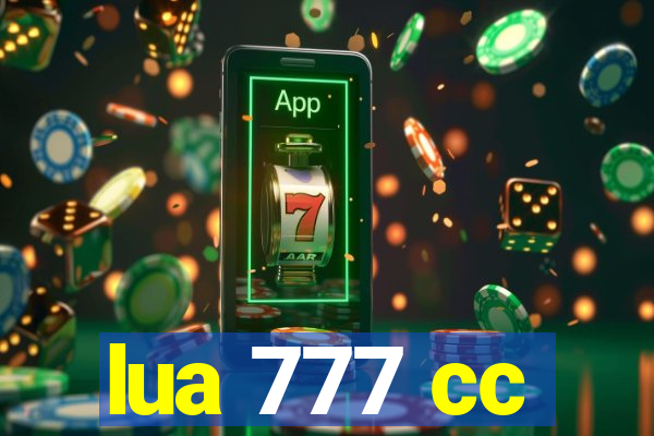 lua 777 cc
